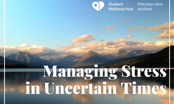 Managing Stress in Uncertain Times