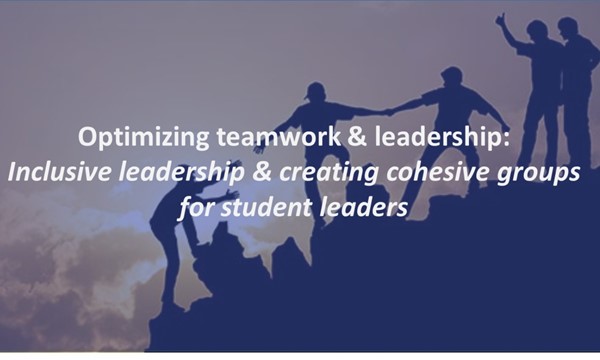  Inclusive leadership & creating cohesive groups for student leaders