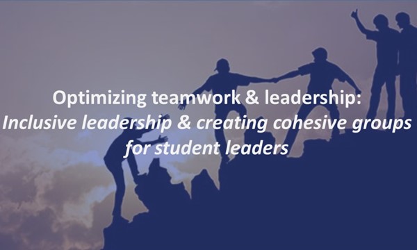  Inclusive leadership & creating cohesive groups for student leaders