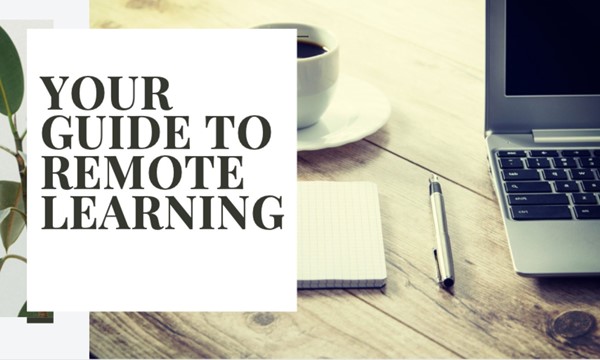 Your Guide to Remote Learning