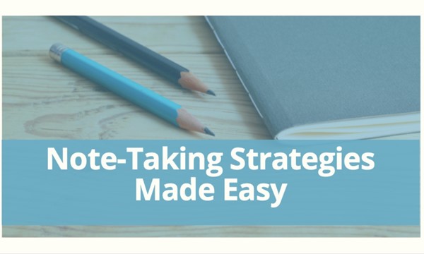 Note-Taking Strategies Made Easy