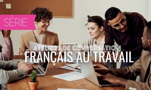 Comment socialiser au travail - Atelier 2