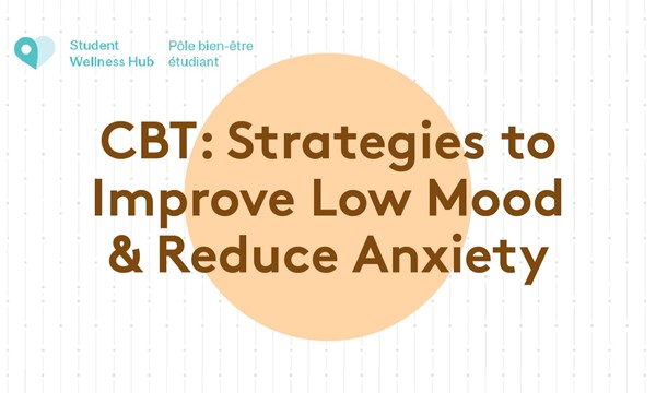  Strategies to Improve Low Mood and Reduce Anxiety  For Arts Students