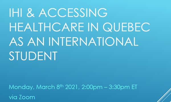 IHI & Accessing Healthcare in Quebec as an International Student